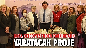 Buca Belediyesi’nden farkındalık yaratacak proje