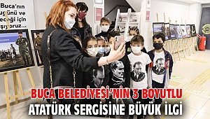 Buca Belediyesi’nin 3 boyutlu Atatürk sergisine büyük ilgi