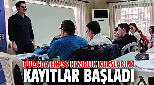Buca’da EKPSS hazırlık kurslarına kayıtlar başladı