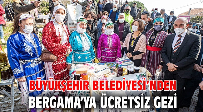 Büyükşehir Belediyesi’nden Bergama’ya ücretsiz gezi