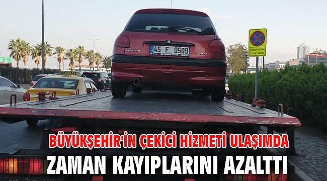 Büyükşehir'in çekici hizmeti ulaşımda zaman kayıplarını azalttı