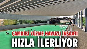 Çamdibi Yüzme Havuzu inşaatı hızla ilerliyor
