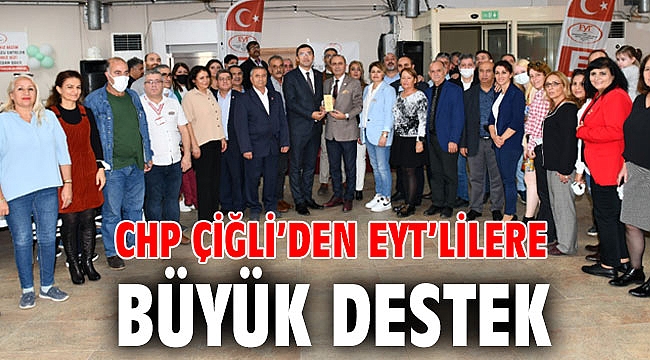 CHP Çiğli’den EYT’lilere büyük destek