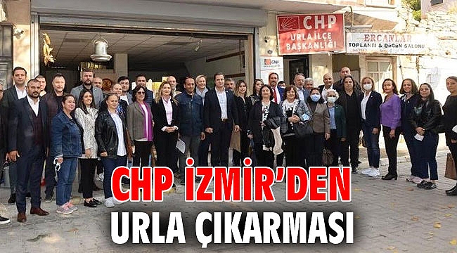 CHP İZMİR’DEN URLA ÇIKARMASI