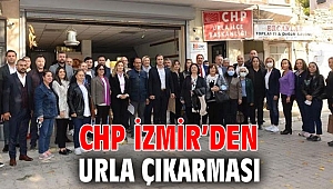CHP İZMİR’DEN URLA ÇIKARMASI
