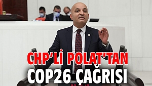 CHP’li Polat’tan COP26 çağrısı