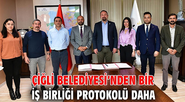 Çiğli Belediyesi’nden Bir İş Birliği Protokolü Daha