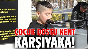 Çocuk dostu kent Karşıyaka!