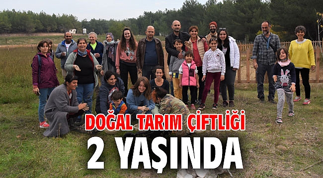 Doğal Tarım Çiftliği 2 yaşında