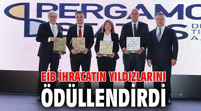 EİB ihracatın yıldızlarını ödüllendirdi