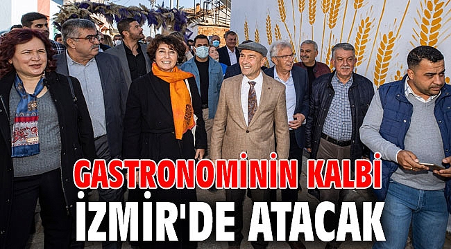 Gastronominin kalbi İzmir'de atacak