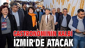 Gastronominin kalbi İzmir'de atacak