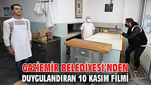 Gaziemir Belediyesi’nden duygulandıran 10 Kasım filmi