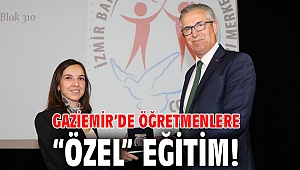 Gaziemir’de öğretmenlere “özel” eğitim!