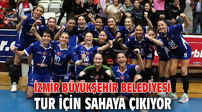 İzmir Büyükşehir Belediyesi tur için sahaya çıkıyor