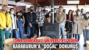 İzmir Demokrasi Üniversitesi’nden Karaburun’a “doğal” dokunuş 
