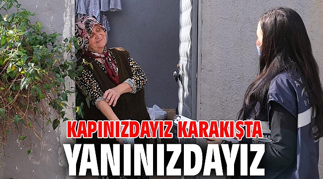 KAPINIZDAYIZ KARAKIŞTA YANINIZDAYIZ