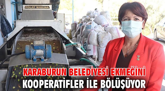 Karaburun Belediyesi ekmeğini kooperatifler ile bölüşüyor