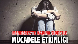 Menderes’te Kadına Şiddetle Mücadele Etkinliği