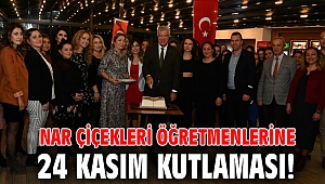 Nar Çiçekleri öğretmenlerine 24 Kasım kutlaması!
