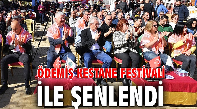 Ödemiş kestane festivali ile şenlendi