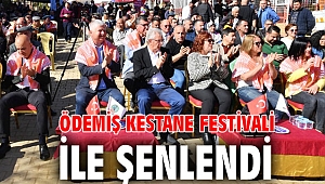Ödemiş kestane festivali ile şenlendi