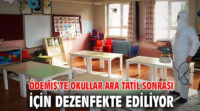 Ödemiş’te okullar ara tatil sonrası için dezenfekte ediliyor