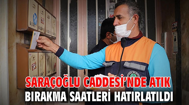 Saraçoğlu Caddesi’nde atık bırakma saatleri hatırlatıldı
