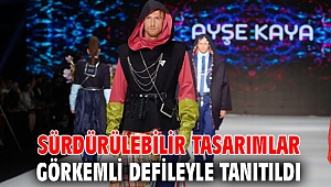 Sürdürülebilir tasarımlar görkemli defileyle tanıtıldı