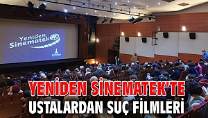 Yeniden Sinematek’te ustalardan suç filmleri
