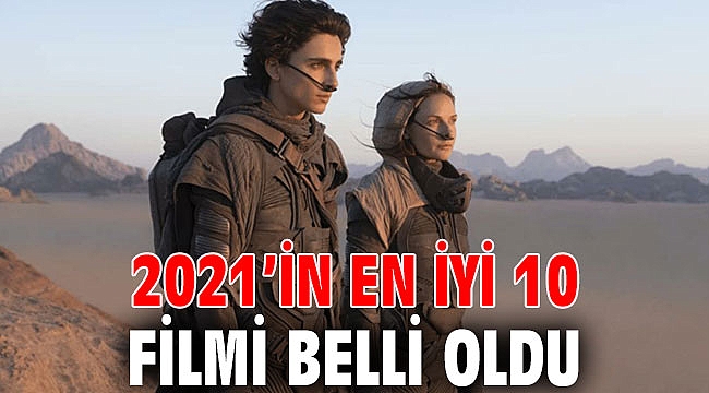 2021’in en iyi 10 filmi belli oldu