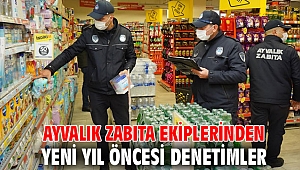 AYVALIK ZABITA EKİPLERİNDEN YENİ YIL ÖNCESİ DENETİMLER
