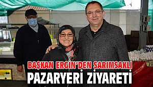 BAŞKAN ERGİN’DEN SARIMSAKLI PAZARYERİ ZİYARETİ