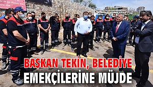 Başkan Tekin, belediye emekçilerine müjde 
