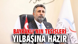 Bayraklı’nın tesisleri yılbaşına hazır