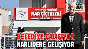 BELEDİYE ÇALIŞIYOR NARLIDERE GELİŞİYOR