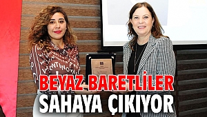 Beyaz Baretliler Sahaya çıkıyor