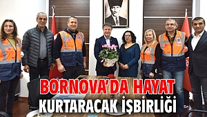Bornova’da hayat kurtaracak işbirliği
