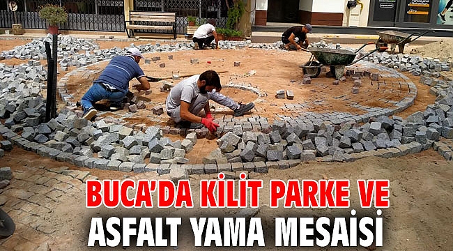 Buca’da kilit parke ve asfalt yama mesaisi
