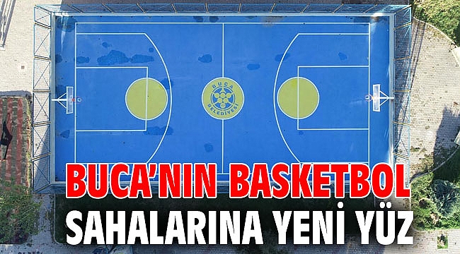 Buca’nın basketbol sahalarına yeni yüz