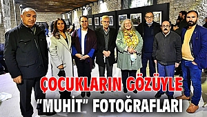 Çocukların gözüyle “muhit” fotoğrafları