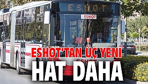 ESHOT’tan üç yeni hat daha