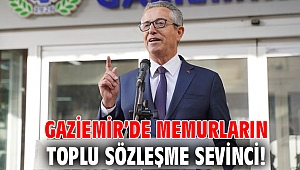 Gaziemir’de memurların toplu sözleşme sevinci!