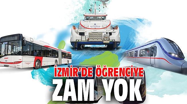 İzmir’de öğrenciye zam yok