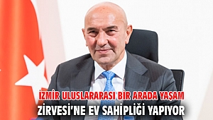 İzmir Uluslararası Bir Arada Yaşam Zirvesi’ne ev sahipliği yapıyor