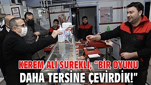 Kerem Ali Sürekli; “Bir oyunu daha tersine çevirdik!”