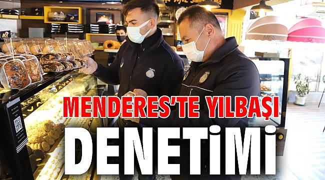 Menderes’te Yılbaşı Denetimi
