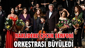 NARLIDERE ÇOCUK SENFONİ ORKESTRASI BÜYÜLEDİ