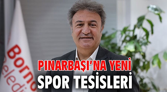Pınarbaşı'na yeni spor tesisleri