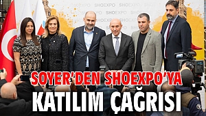 Soyer’den Shoexpo’ya katılım çağrısı